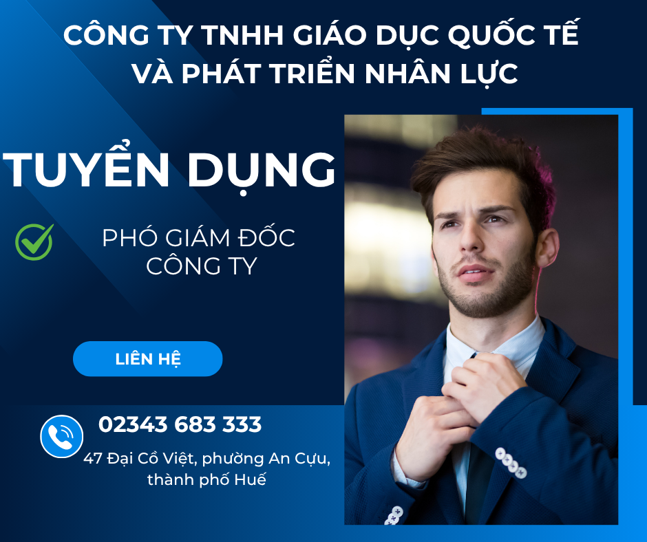CÔNG TY TNHH GIÁO DỤC QUỐC TẾ VÀ PHÁT TRIỂN NHÂN LỰC 
